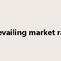 prevailing market rate是什么意思