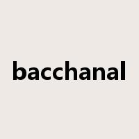 bacchanal是什么意思