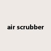air scrubber是什么意思