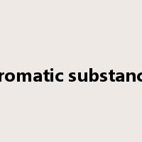 aromatic substance是什么意思