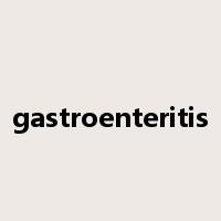 gastroenteritis是什么意思