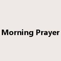 Morning Prayer是什么意思