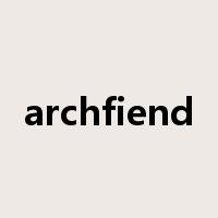 archfiend是什么意思