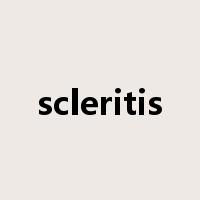 scleritis是什么意思
