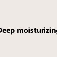 Deep moisturizing是什么意思