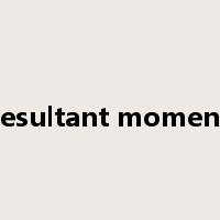 resultant moment是什么意思