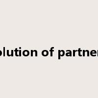 dissolution of partnership是什么意思