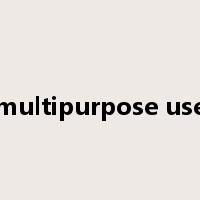multipurpose use是什么意思