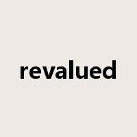 revalued是什么意思