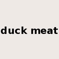 duck meat是什么意思