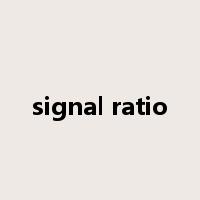 signal ratio是什么意思