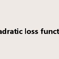 quadratic loss function是什么意思