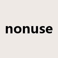 nonuse是什么意思