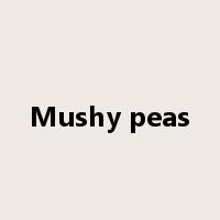 Mushy peas是什么意思