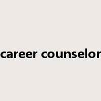 career counselor是什么意思