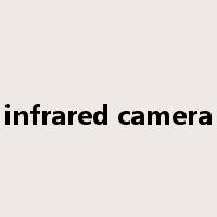infrared camera是什么意思