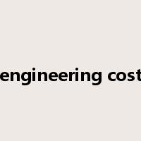 engineering cost是什么意思