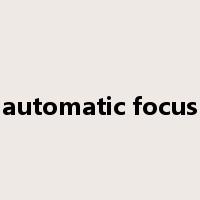 automatic focus是什么意思