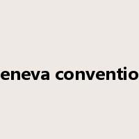 geneva convention是什么意思