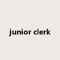 junior clerk是什么意思