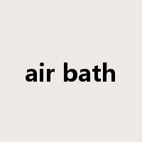 air bath是什么意思