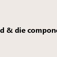 Mold & die components是什么意思