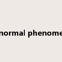 abnormal phenomena是什么意思
