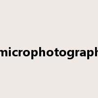 microphotograph是什么意思