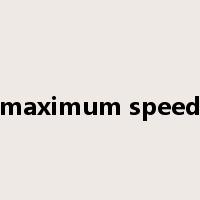maximum speed是什么意思