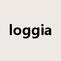 loggia是什么意思
