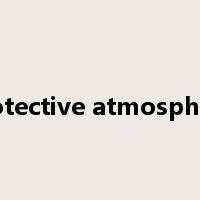 protective atmosphere是什么意思