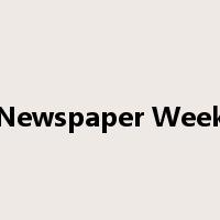 Newspaper Week是什么意思