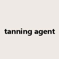 tanning agent是什么意思
