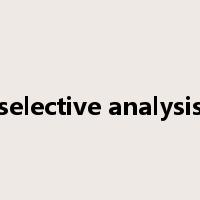 selective analysis是什么意思