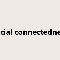 social connectedness是什么意思