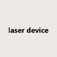 laser device是什么意思
