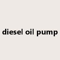 diesel oil pump是什么意思