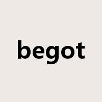 begot是什么意思