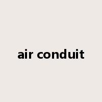 air conduit是什么意思