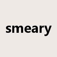 smeary是什么意思
