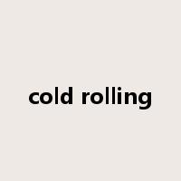 cold rolling是什么意思