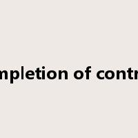 completion of contract是什么意思