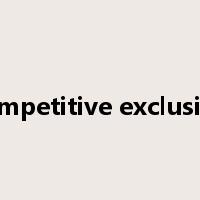 competitive exclusion是什么意思