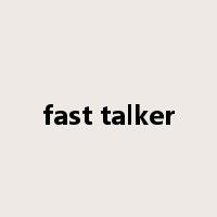 fast talker是什么意思