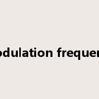 modulation frequency是什么意思
