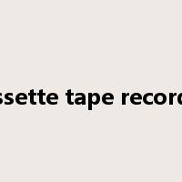 cassette tape recorder是什么意思