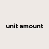 unit amount是什么意思