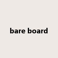 bare board是什么意思