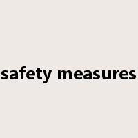 safety measures是什么意思