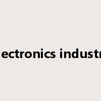 electronics industry是什么意思